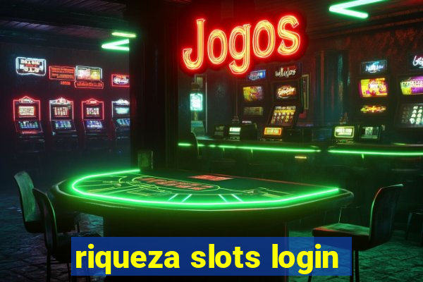 riqueza slots login